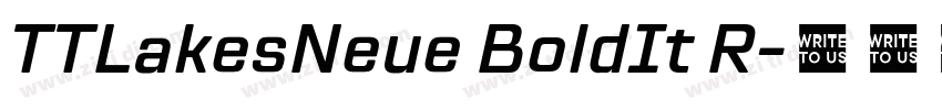 TTLakesNeue BoldIt R字体转换 TTLakesNeue BoldIt R字体转换